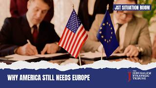 Why America Still Needs Europe