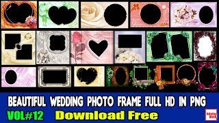 Beautiful Wedding photo frame Full HD in Png Free Download 2019 Vol#12 Beautiful Wedding photo frame Full HD in Png Free Download 2019 Vol#12