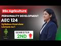 AEC 124 Personality Development | Syllabus Overview + Lecture 1 | BSc Agriculture 2nd Sem
