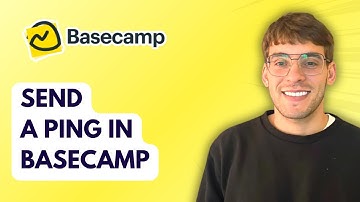 How to Send a Ping in Basecamp [2025 Guide]