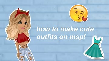 How to Make Cute Outfits On Msp!