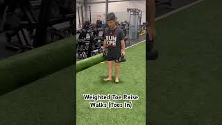 Weighted Toe Raise Walks (Toes In)