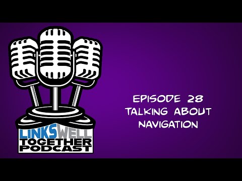 LinksWell Together Podcast Episode 28 In-Car Navigation