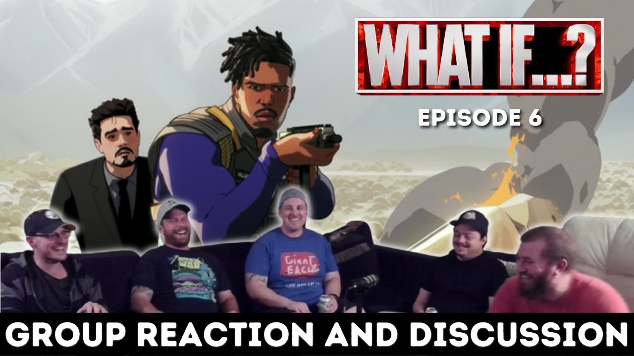 What If...? 1x6 - Killmonger is a jagoff - Group REACTION