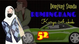 Dongeng Sunda RUMINGKANG par-52