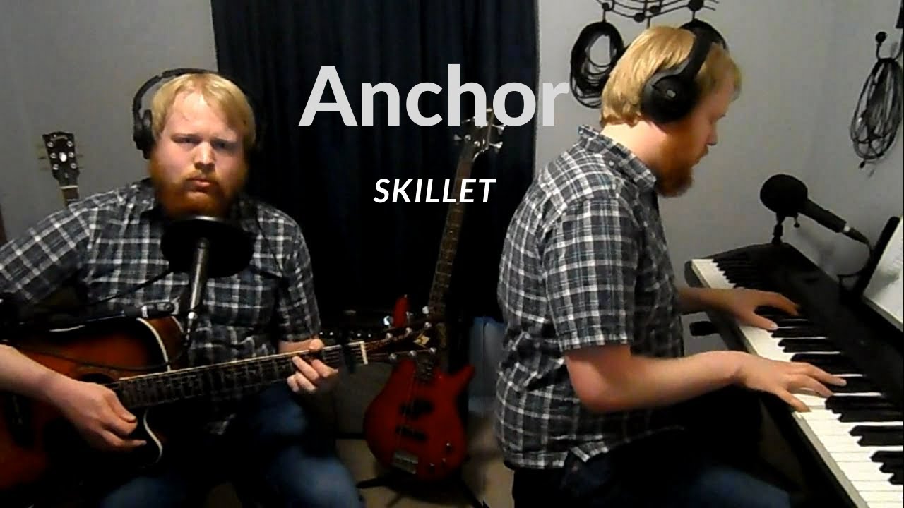 Anchor - Skillet (Cover by Adam Ousley)