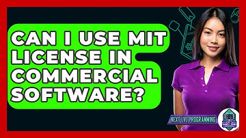 Can I Use MIT License In Commercial Software? - Next LVL Programming