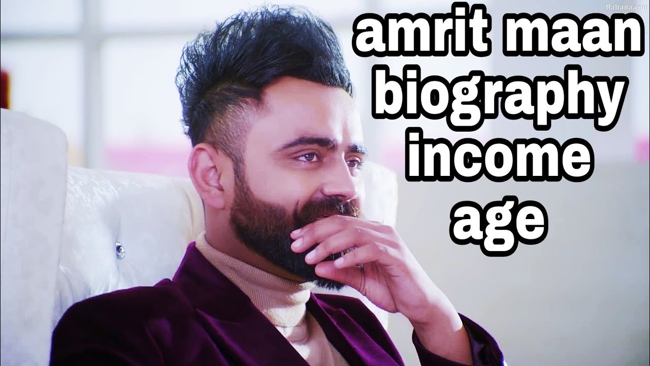 Amrit maan biography || amrit maan life style || amrit maan age , income , family , || amrit maan