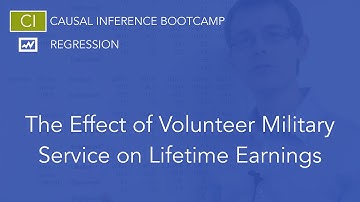 The Effect of Volunteer Military Service on Lifetime Earnings: Causal Inference Bootcamp