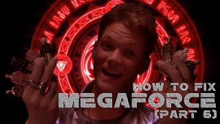 How To Fix Megaforce Season (Part 6)