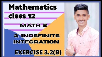 #11 Indefinite Integration [ EXERCISE 3.2(B) ] CLASS12TH new syllabus 2020