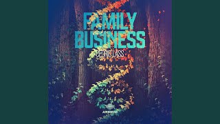 Family Business (Extended Mix)