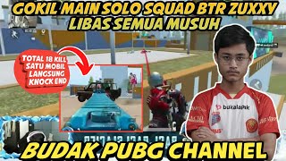 GG PARAH LIBAS SEMUA MUSUH‼️BTR ZUXXY MAIN SOLO SQUAD TOTAL 18+ KILL | PUBG MOBILE - BUDAK PUBG