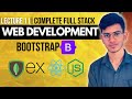 Lecture 11: Complete BootStrap | Layouts & All Components in BootStrap in Detail Study