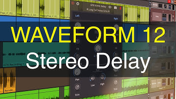 Tracktion Waveform 12: New Stereo Delay Plugin
