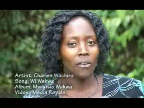 CHARLES WACHIRA  WI WAKWA