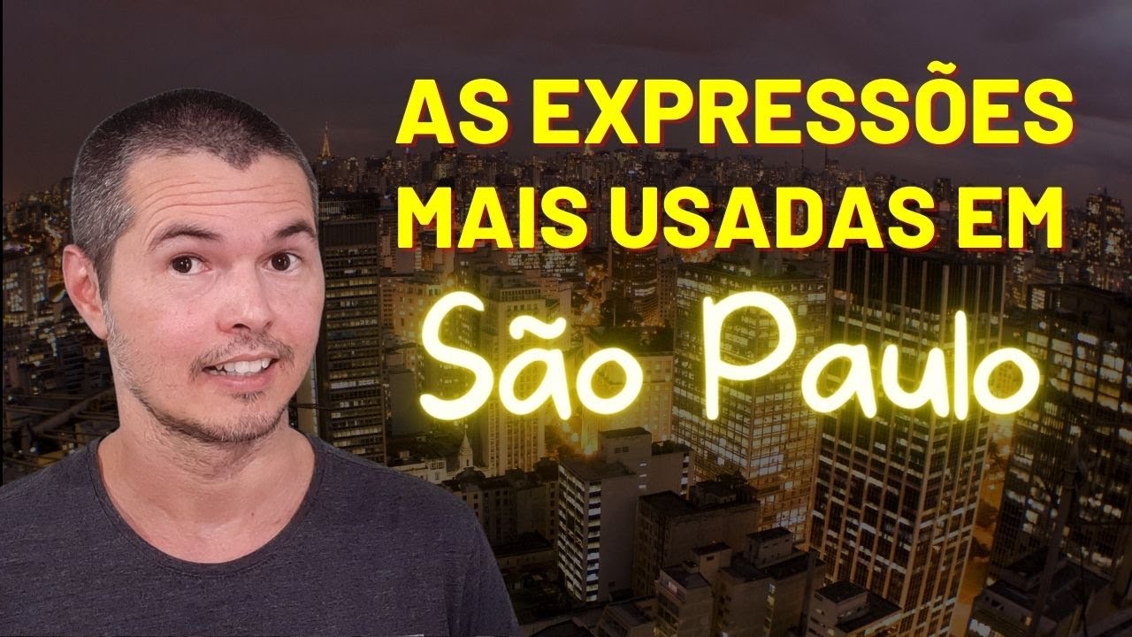 😎 10 Gírias de São Paulo 😎 As Expressões Paulistas Mais