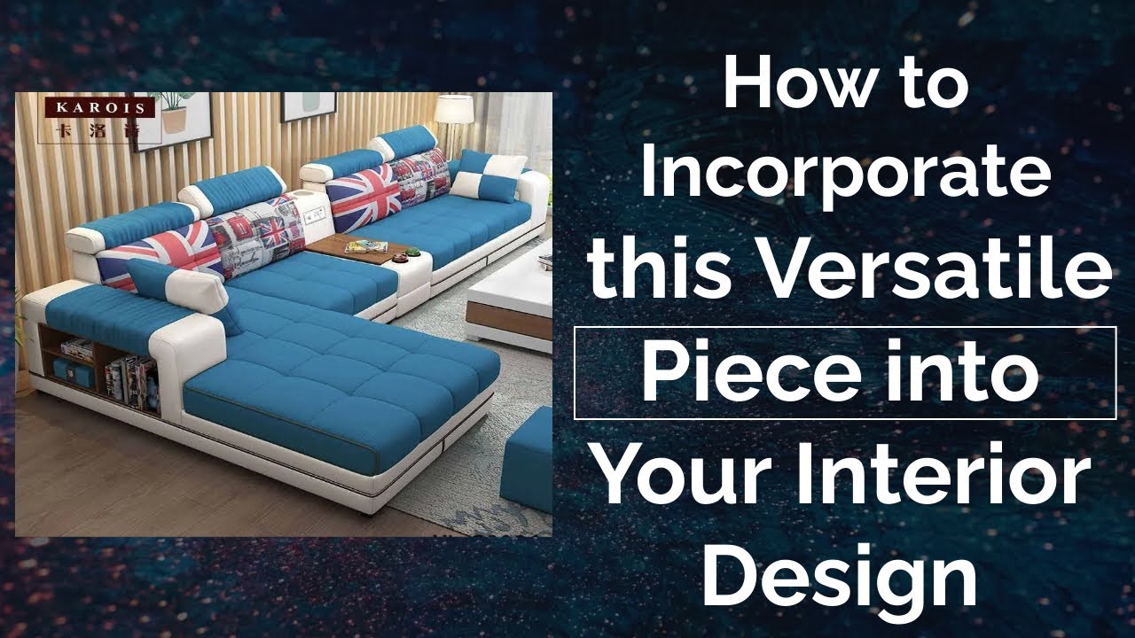 How to Incorporate this Versatile Piece into Your Interior Design
