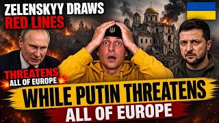 🇺🇦 ZELENSKYY DRAWS RED LINES — WHILE PUTIN THREATENS ALL OF EUROPE 😱