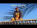 ÇA ME FAIT - PONT SANFAI ( Clip Officiel )