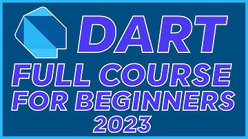 Dart Programming Language Tutorial for Beginners (2023)