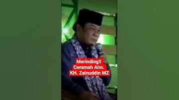 Merinding !! ceramah KH. ZAINUDDIN MZ #khzainuddinmz #zainuddinmz #zainudinmz #almzainuddinmz