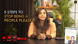 5 Steps To Stop Being A People Pleaser | Dr Meghana Dikshit | English