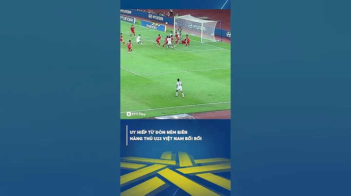 Hàng thủ U23 Việt Nam bối rối trước đòn ném biên của đối thủ xứ vạn đảo