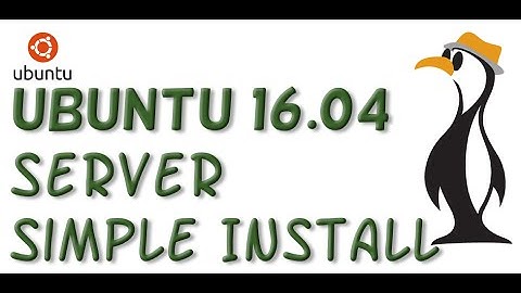 Ubuntu 16.04: Server Install
