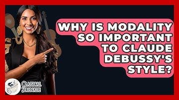 Why Is Modality So Important To Claude Debussy