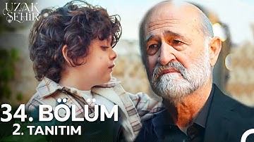 Uzak Şehir 34.Bölüm 2.Fragmanı "Cihan Benim Torunum!"