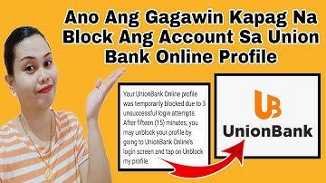 Ano Ang Gagawin Kapag Na Block Ang Account Sa Union Bank Online Profile | Vanz Official