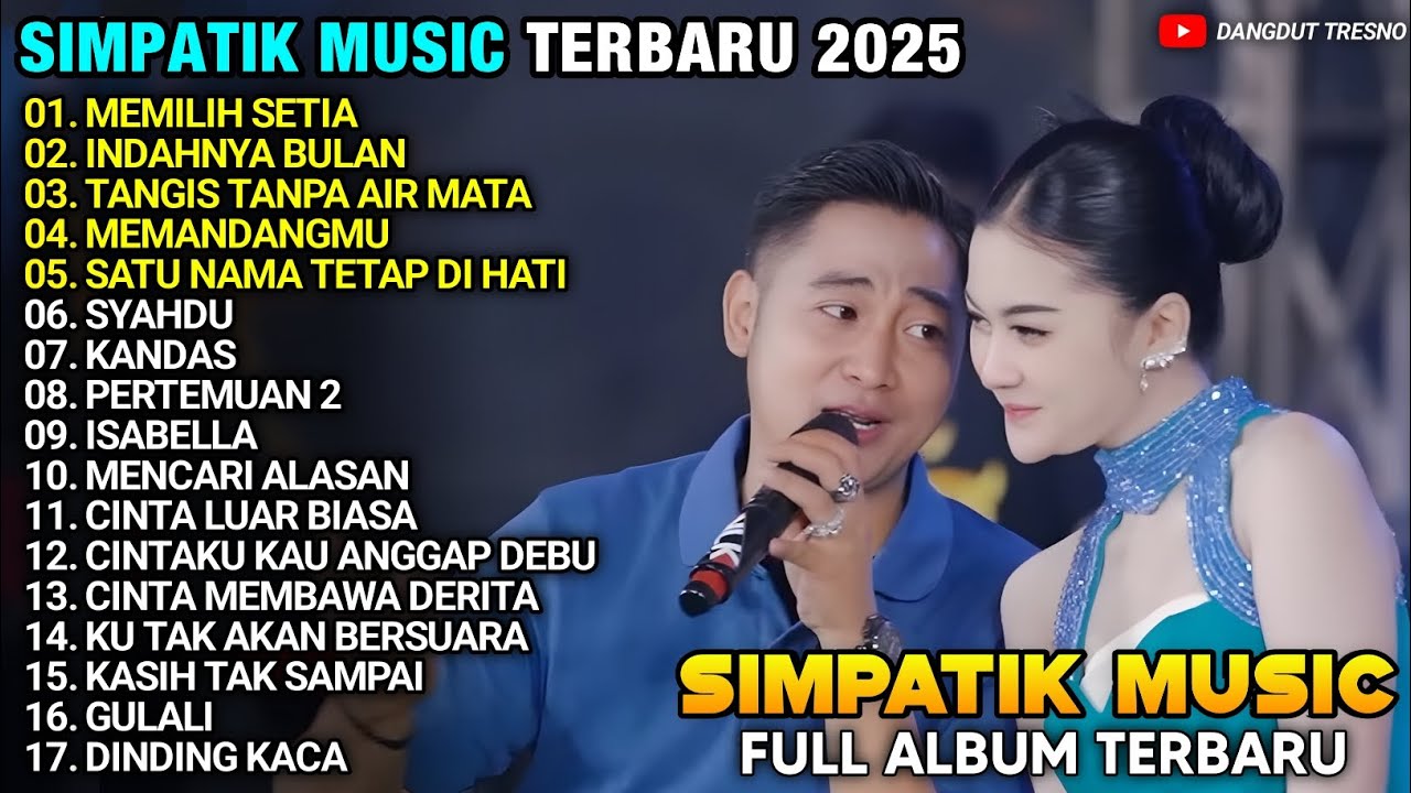 MEMILIH SETIA - Tiara Amora Ft Irwan Krisdiyanto - FULL ALBUM SIMPATIK MUSIC TERBARU 2025 