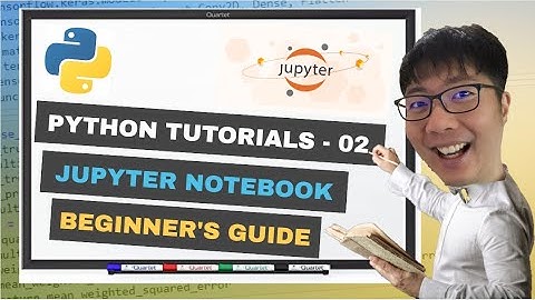 python tutorials 2 - jupyter notebook beginner
