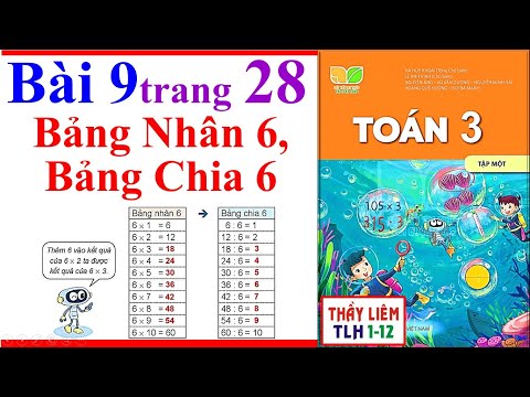 Video Toán Lớp 3 Bài 9 | Bảng Nhân 6, Bảng Chia 6 | Trang 28... - YouTube