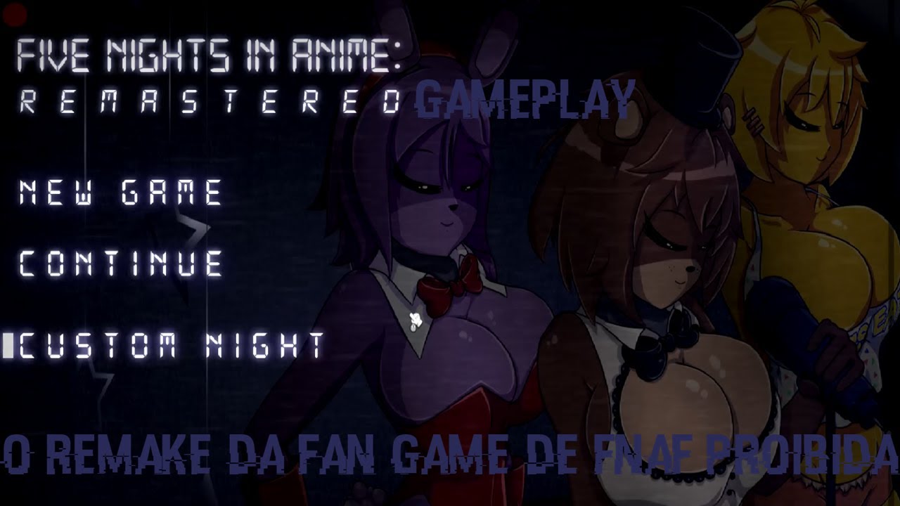 Five Nights In Anime Remastered Gameplay Demo O Remake Da Fan Game De Fnaf Proibida Youtube This remastered is in development just like remastered of shadowcrafterz 136. five nights in anime remastered gameplay demo o remake da fan game de fnaf proibida