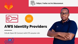 AWS STS: Web Identity with GitLab OIDC