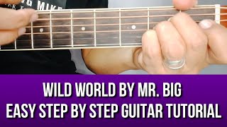 WILD WORLD BY MR.BIG EASY STEP BY STEP GUITAR TUTORIAL BY PARENG MIKE