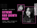 Extreme Hair Growth Mask for long, strong &amp; thick hair in 1 Use | Stop Hair Fall Permanently