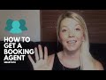 How To Get A Booking Agent