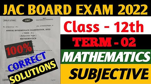 jac board class 12 maths question paper 2022  | class 12 maths questions paper 2022 Solutions