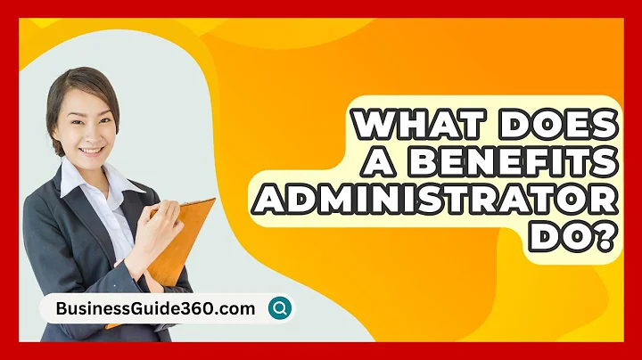 What Does A Benefits Administrator Do? - BusinessGuide360.com