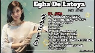 Egha De Latoya Full Album || jika - kangen band |  best cover Akustik popular 2020 #bestcoversongs