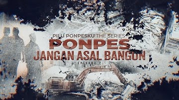 Pilu Ponpesku The Series: Ponpes Jangan Asal Bangun | tvOne