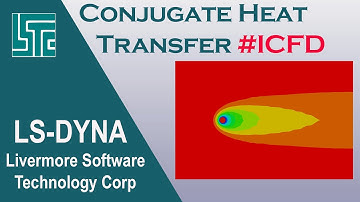 ICFD tutorial: Conjugate Heat Transfer in LS_DYNA R11