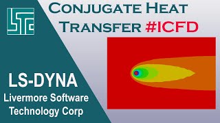 Famous ICFD tutorial: Conjugate Heat Transfer in LS_DYNA R11 Wealth