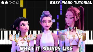 KPop Demon Hunters - What It Sounds Like (Easy Piano Tutorial)