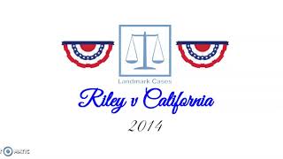 Riley v california (2014)