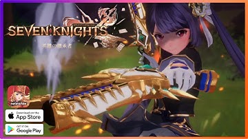 Seven Knights: Revolution Gameplay Walkthrough (iOS, Android)