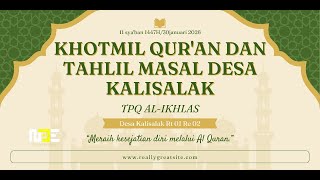  Khotmil Quran Dan Tahlil Masal Desa Kalisalak Bersama Ustad M Yahya Syarifudin